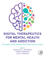 Design considerations for preparation, optimization, and evaluation of digital therapeutics